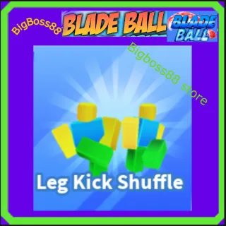 Leg Kick Shuffle - Blade Ball