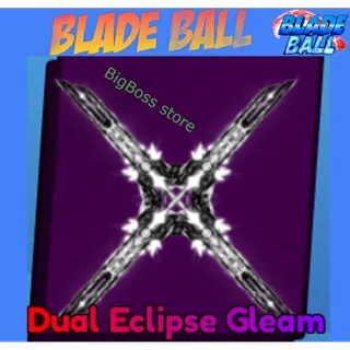 Dual Eclipse Gleam - Blade Ball