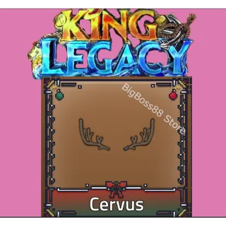 Cervus - King Legacy