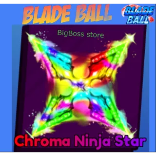 Chroma Ninja Star - Blade Ball