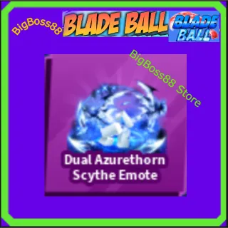 Dual Azurethorn Scythe Emote - Blade Ball