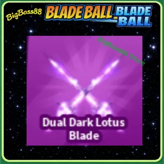 Dual Dark Lotus Blade - Blade Ball