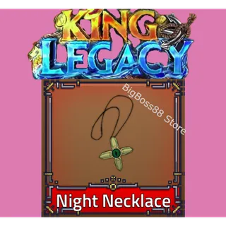 Night Necklace - King Legacy