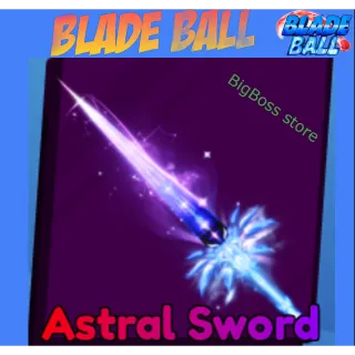 Astral Sword - Blade Ball