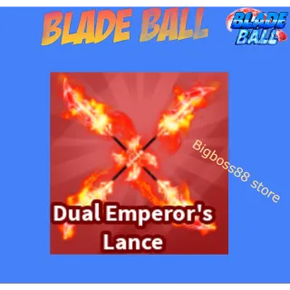 Dual Emperor's Lance - Blade Ball