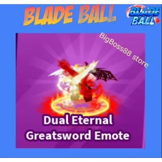 Dual Eternal Greatsword Emote - Blade Ball