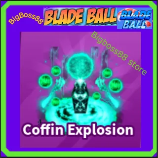 Coffin Explosion - Blade Ball