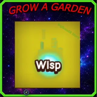 Wisp - Grow A Garden