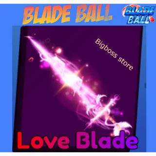 Love Blade - Blade Ball