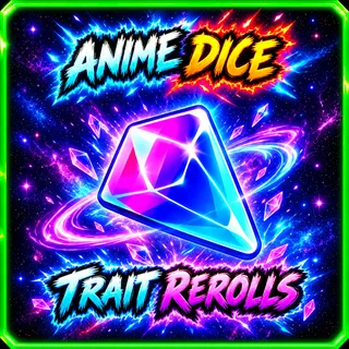 x15,000 Trait Rerolls - Anime Dice