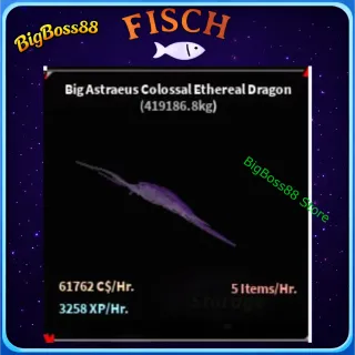 Big Astraeus Colossal Ethereal Dragon ( Aquarium ) 61.7K C$ per hour 3.2k Xp - Fisch