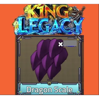 x200 Dragon Scale - King Legacy