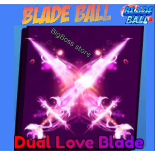 Dual Love Blade - Blade Ball