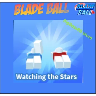 Watching the Stars - Blade Ball