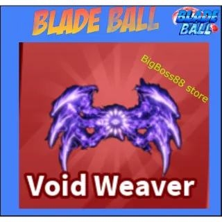 Void Weaver - Blade Ball