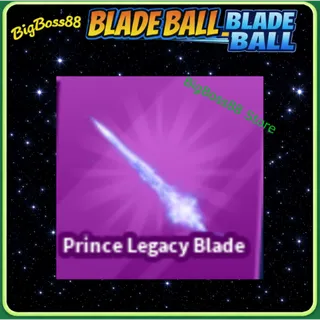 Prince Legacy Blade - Blade Ball