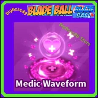 Medic Waveform - Blade Ball