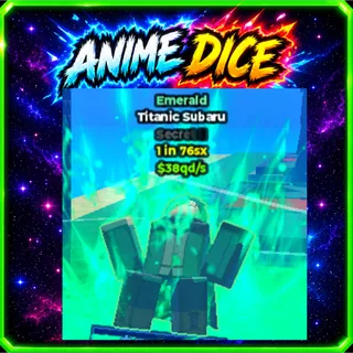 Unit Emerald Titanic Subaru Secret 1 in 76sx $38qds - Anime Dice