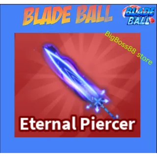 Eternal Piercer - Blade Ball