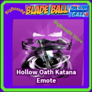 Hollow Oath Katana Emote - Blade Ball