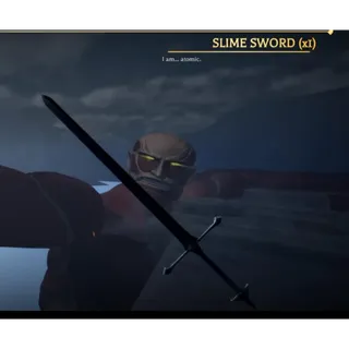 Slime Sword | Attack On Titan Revolution (AOTR)