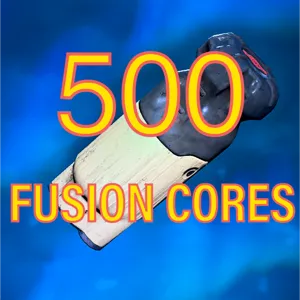 500 Fusion Cores