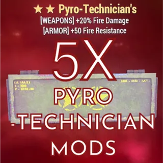 5 Pyro-Technician’s Mods