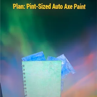 Pint Size Auto Axe Paint