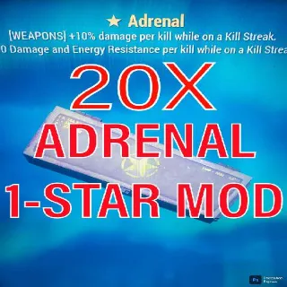 20 Adrenal Mods