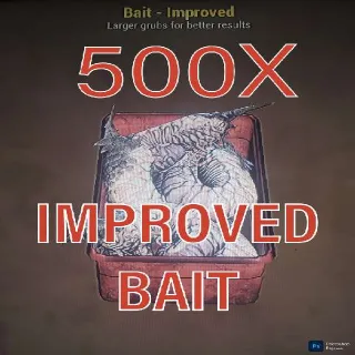 500 Improved Bait