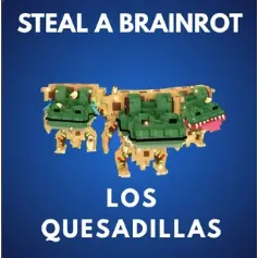 Los Quesadillas | Steal A Brain Rot