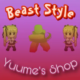 Beast Style - Baddies
