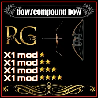 bow / compound bow  + 4 legendary mods 