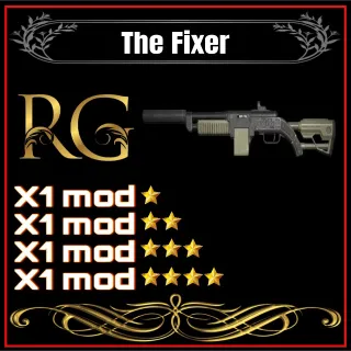 the fixer + 4 legendary mods 