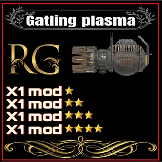 gatling plasma + 4 legendary mods 