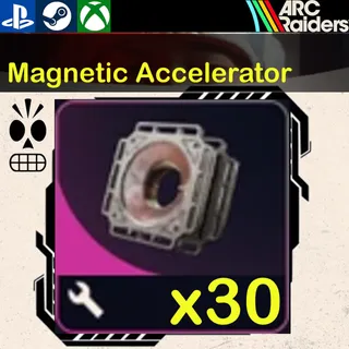 ARC Raiders|30x Magnetic Accelerator