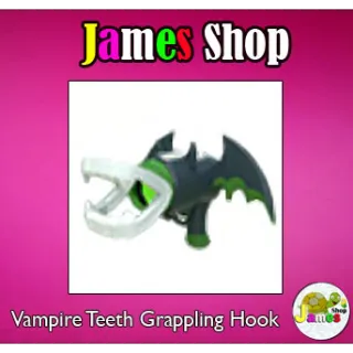  Vampire Teeth Grappling Hook