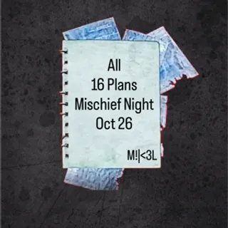 All Plans Mischief Night