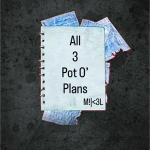 All 3 Pot O’ Plans
