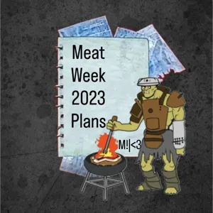 Meat Week 2023 Plans