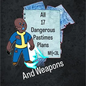 Dangerous Pastimes Plans