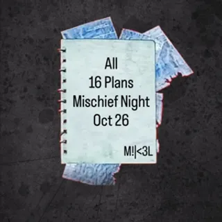 All Plans Mischief Night