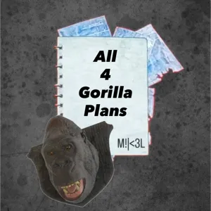 All 4 Gorilla Plans