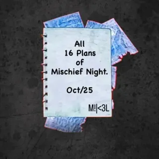 All Mischief Night Plans