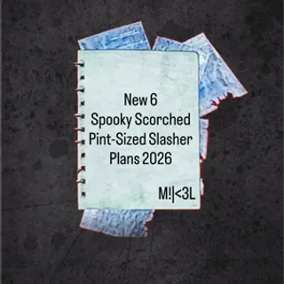 6 Scorched Slasher Plans