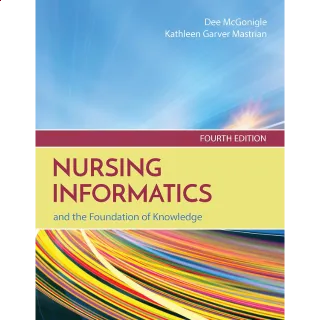 Nursing Informatics and the Foundation of Knowledge 4th Edition