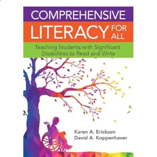 Comprehensive Literacy for All: Teaching Students with Significant Disabilities to Read and Write 1st Edition