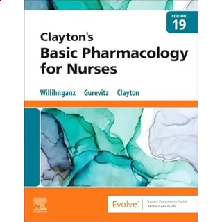 Clayton’s Basic Pharmacology for Nurses 19th Edition
