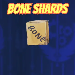 10 000 x Bone Shards 