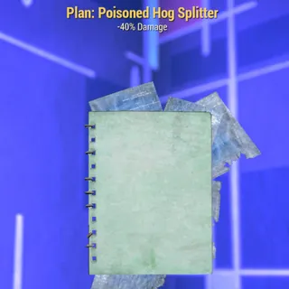 New Plan : Hog Splitter Rusted   / Poisoned 